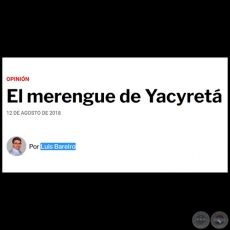 EL MERENGUE DE YACYRETÁ - Por LUIS BAREIRO - Domingo, 12 de Agosto de 2018